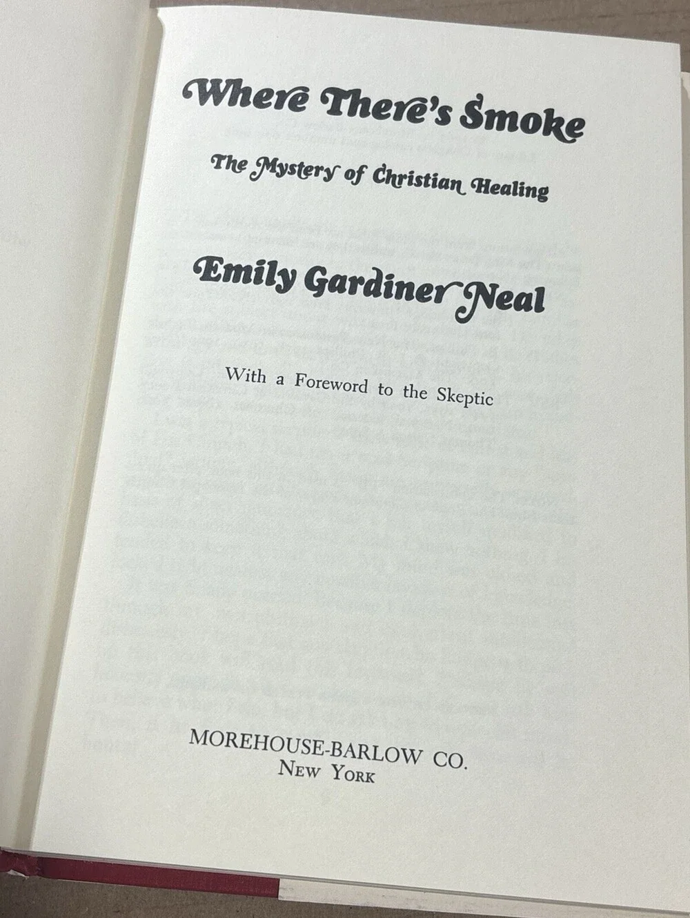 Where There’s Smoke Mystery Of Christian Healing Emily Gardiner Neal HCDJ 1967
